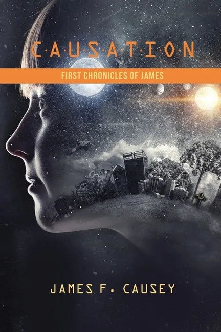 Causation: First Chronicles of James - Paperback
