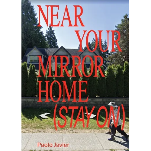 Near Your Mirror Home (Stay On) - Paperback