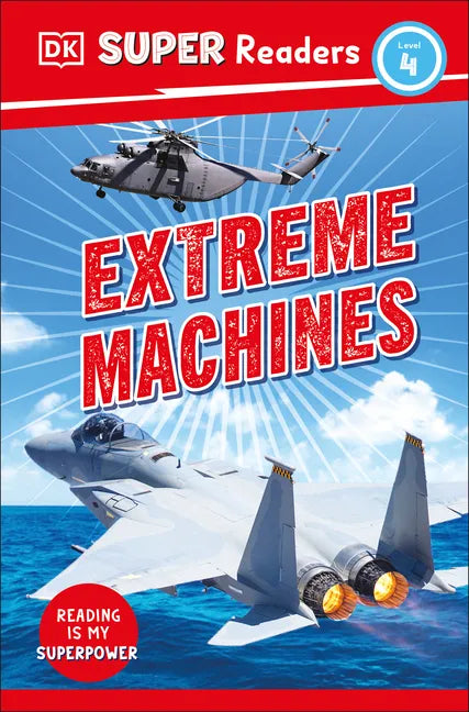 DK Super Readers Level 4 Extreme Machines - Hardcover