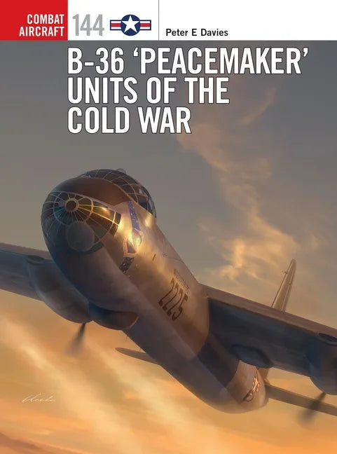 B-36 'Peacemaker' Units of the Cold War - Paperback