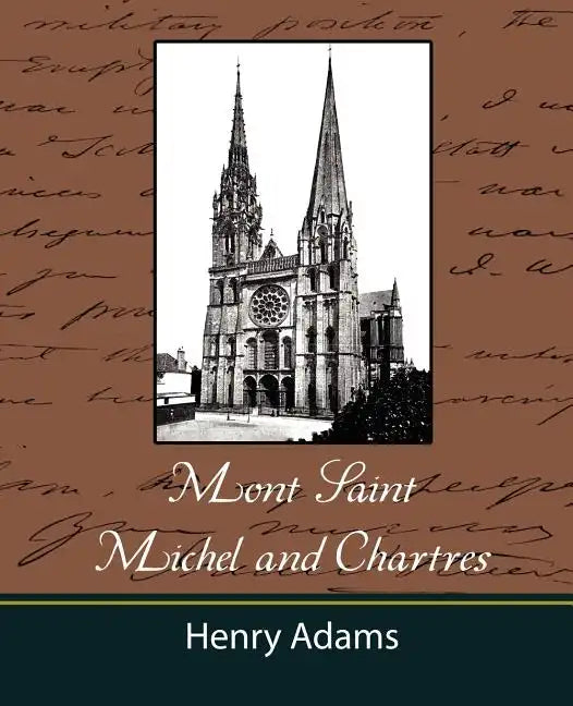 Mont-Saint-Michel and Chartres - Paperback