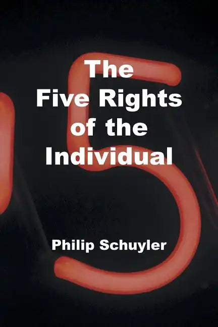 The Five Rights of the Individual - Paperback
