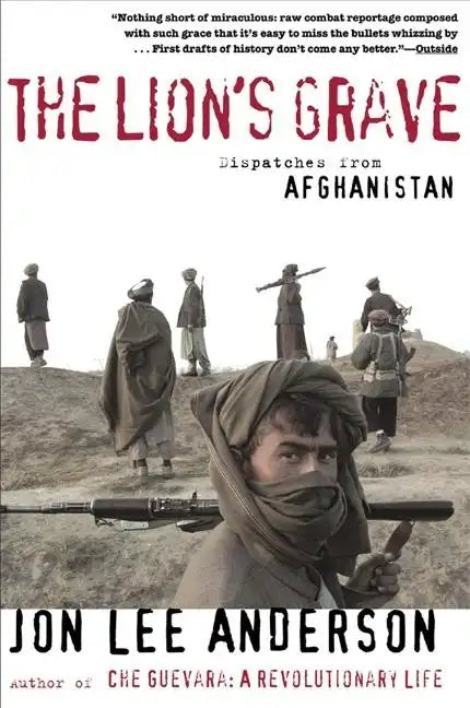 The Lion's Grave: Dispatches from Afghanistan - Paperback