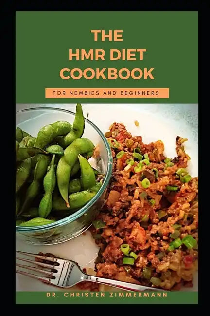 The Hmr Diet Cookbook for Newbies and Beginners - Paperback