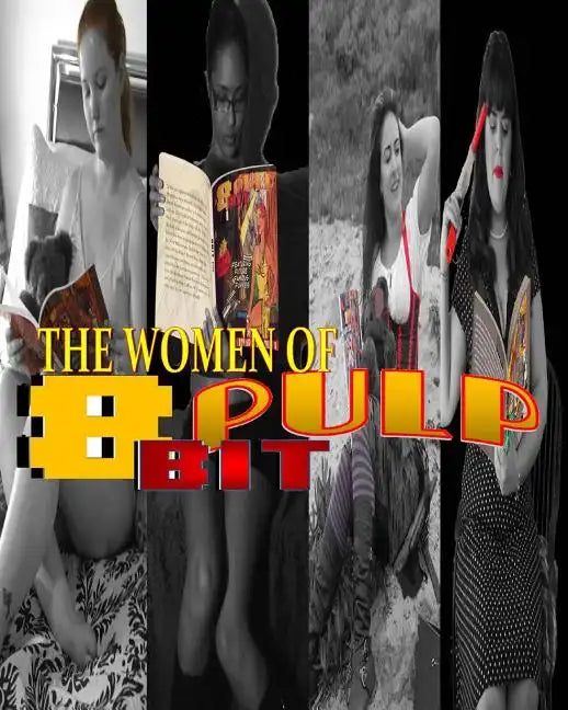 The Women of 8 Bit Pulp: Pin Up Gallery Archive - Paperback