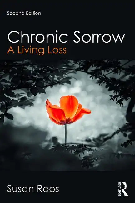 Chronic Sorrow: A Living Loss - Paperback
