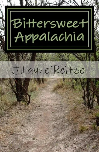 Bittersweet Appalachia: Short Stories That Touch Your Heart - Paperback