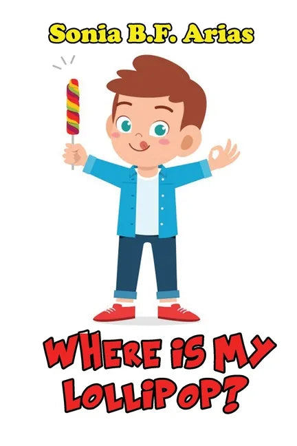 Where Is My Lollipop? - Paperback