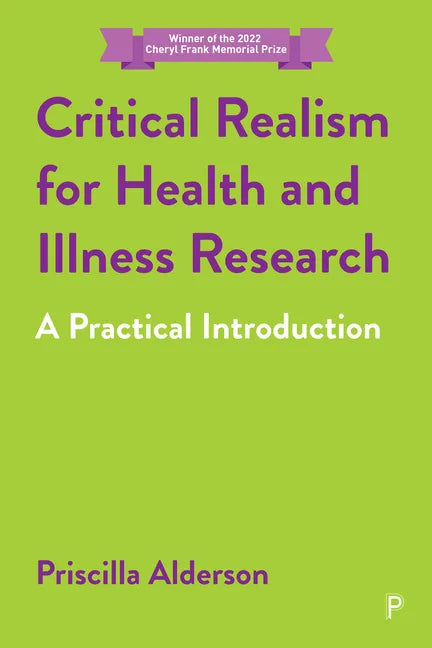 Critical Realism for Health and Illness Research: A Practical Introduction - Paperback