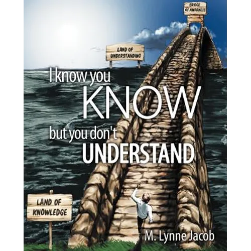 I Know You Know: But You Don't Understand - Paperback