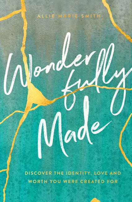 Wonderfully Made: Discover the Identity, Love, and Worth You Were Created for - Paperback