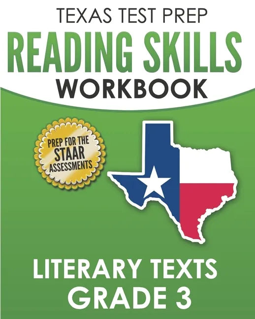 TEXAS TEST PREP Reading Skills Workbook Literary Texts Grade 3: Preparation for the STAAR Reading Tests - Paperback