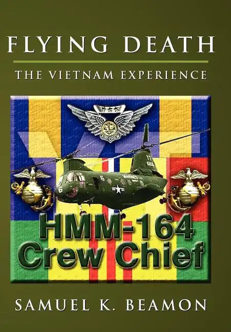Flying Death: The Vietnam Experience - Hardcover