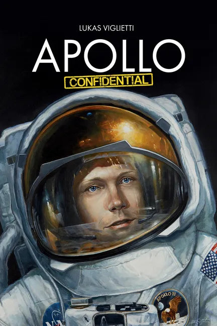 Apollo Confidential: Memories of Men on the Moon - Paperback