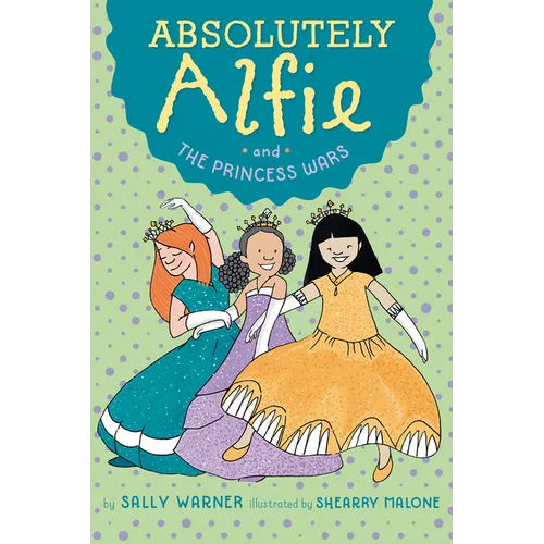 Absolutely Alfie and the Princess Wars - Paperback