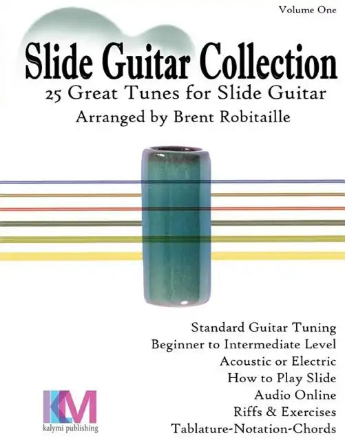 Slide Guitar Collection: 25 Great Slide Tunes in Standard Tuning! - Paperback