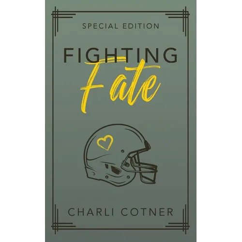 Fighting Fate: Best Friends to Lovers University Romance (Book 1) - Paperback