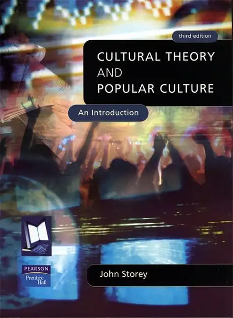 Cultural Theory and Popular Culture: An Introduction - Paperback