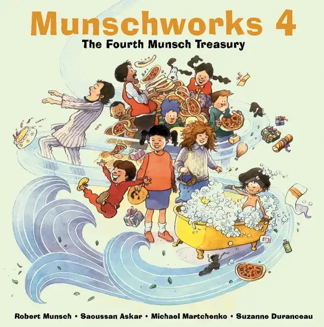 Munschworks 4: The Fourth Munsch Treasury - Hardcover