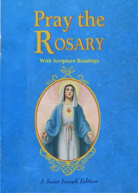 Pray the Rosary: For Rosary Novenas, Family Rosary, Private Recitation, Five First Saturdays - Paperback