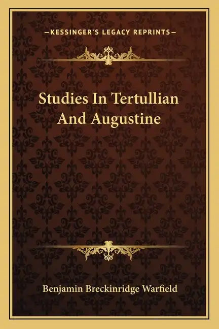 Studies in Tertullian and Augustine - Paperback