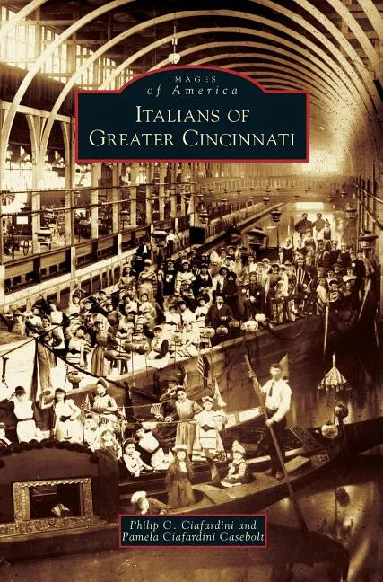 Italians of Greater Cincinnati - Hardcover