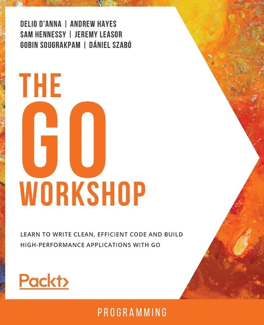 The Go Workshop: A New, Interactive Approach to Learning Go - Paperback