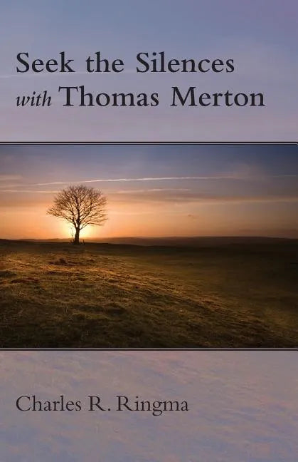 Seek the Silences with Thomas Merton - Paperback