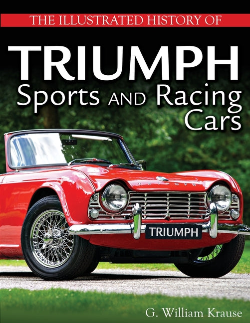 The Illustrated History of Triumph Sports and Racing Cars - Paperback