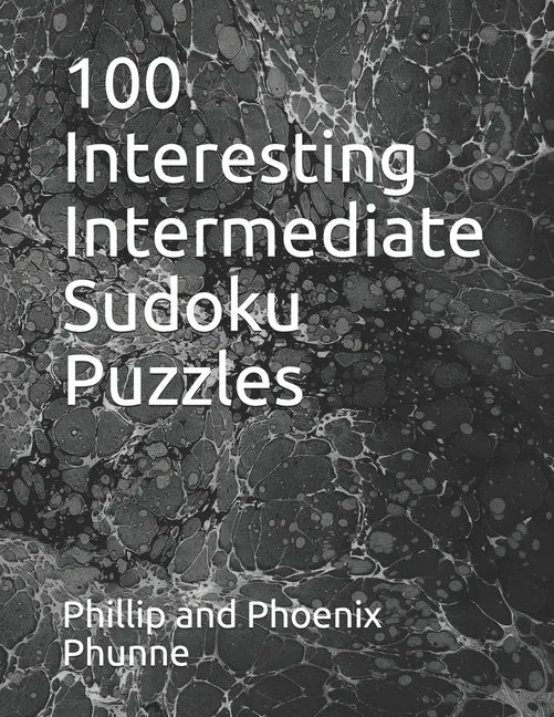 100 Interesting Intermediate Sudoku Puzzles - Paperback