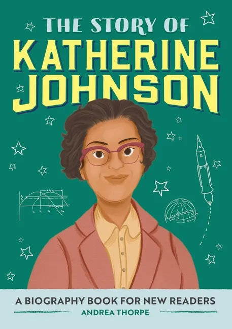 The Story of Katherine Johnson: A Biography Book for New Readers - Paperback