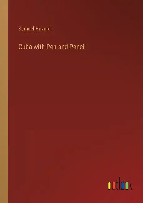 Cuba with Pen and Pencil - Paperback