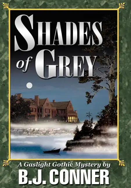 Shades of Grey: A Gaslight Gothic Mystery - Hardcover