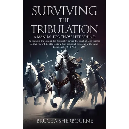 Surviving the Tribulation: A Manual for Those Left Behind - Paperback