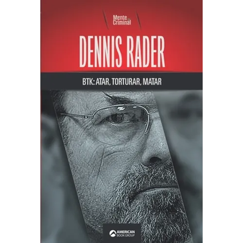 Dennis Rader, BTK: atar, torturar, matar - Paperback