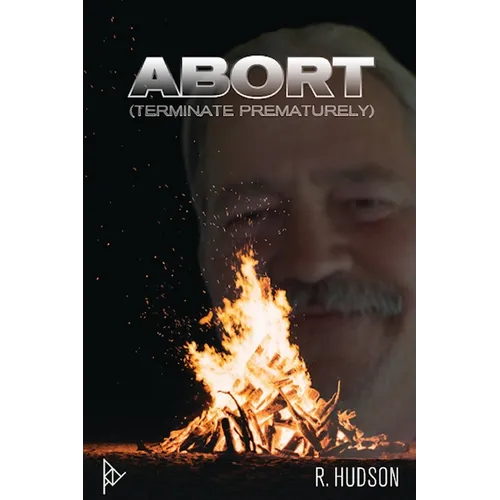 Abort: Terminate Prematurely - Paperback