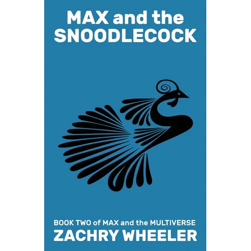 Max and the Snoodlecock: A Sci-Fi Comedy Novel - Paperback