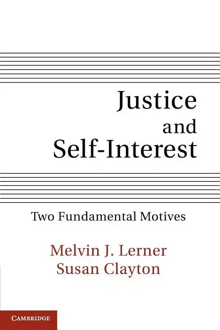 Justice and Self-Interest: Two Fundamental Motives - Paperback