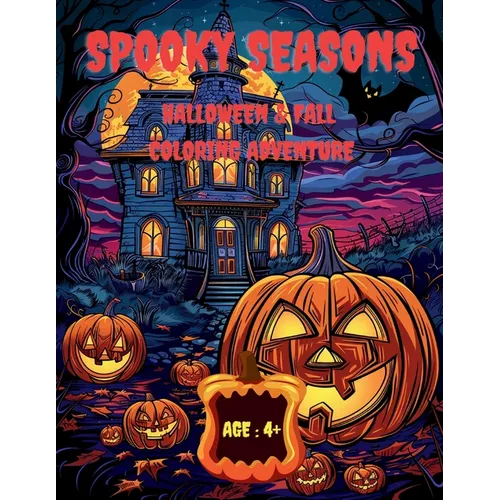 Spooky Seasons: Halloween & Fall Coloring Adventure - Paperback