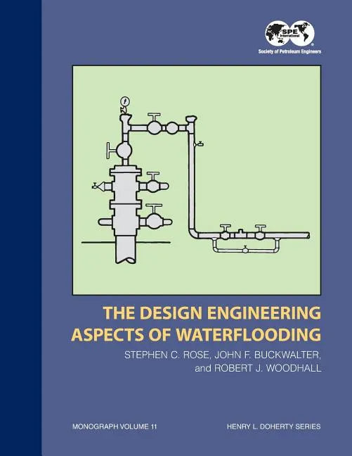 The Design Engineering Aspects of Waterflooding: Monograph 12 - Paperback