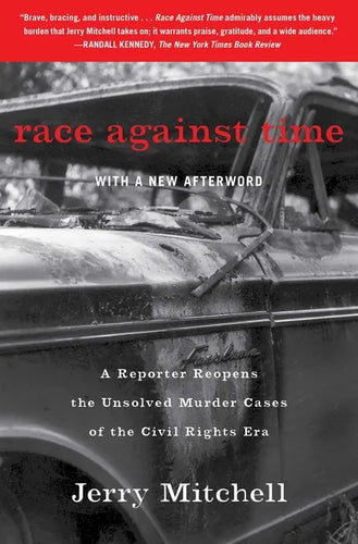 Race Against Time: A Reporter Reopens the Unsolved Murder Cases of the Civil Rights Era - Paperback