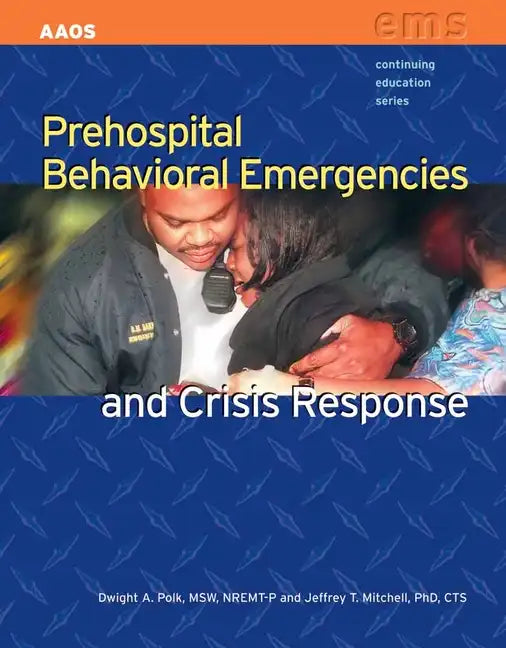 Prehospital Behavioral Emergencies and Crisis Response - Paperback