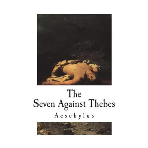 The Seven Against Thebes - Paperback