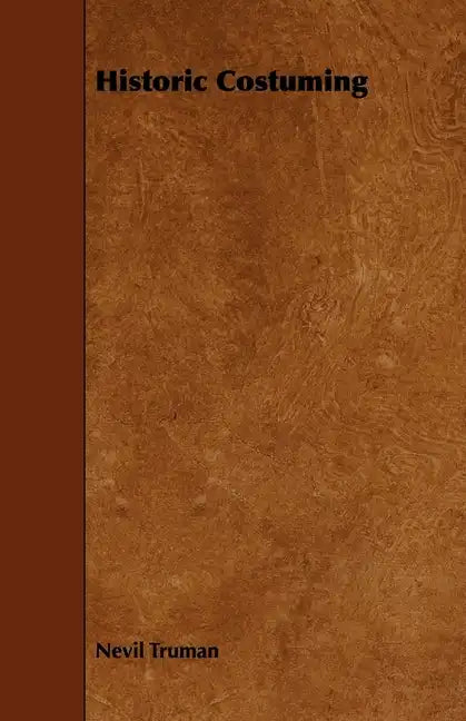 Historic Costuming - Paperback