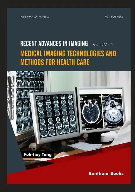 Medical Imaging Technologies and Methods for Health Care - Paperback