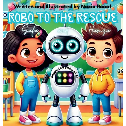 Robo to the Rescue with Hamza and Safa - Hardcover