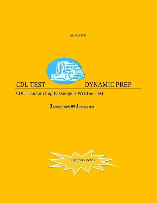 CDL Test Dynamic Prep: CDL Transporting Passengers Written Test - Paperback