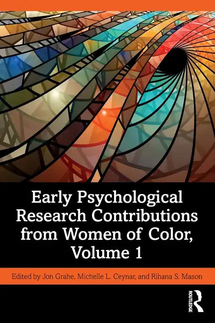 Early Psychological Research Contributions from Women of Color, Volume 1 - Paperback
