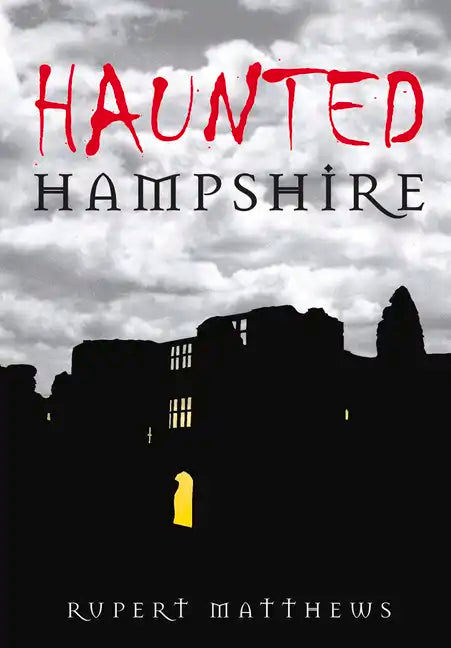 Haunted Hampshire - Paperback