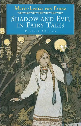 Shadow and Evil in Fairy Tales: Revised Edition - Paperback